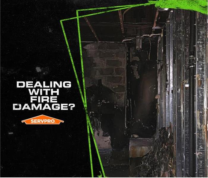 DEALING with fire damage poster SERVPRO 